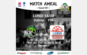 🏀 SM1 | Match amical BCM vs La Charité 🏀