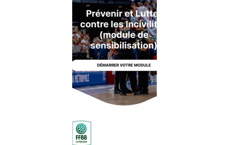 Info FFBB - Prevenir les incivilités - Module elearning